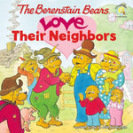 BERENSTAIN BEARS Love Their Neighbo