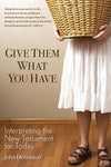 GIVE THEM WHAT YOU HAVE  Interpreti