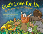 GODS LOVE FOR US BIBLE STORIES FOR