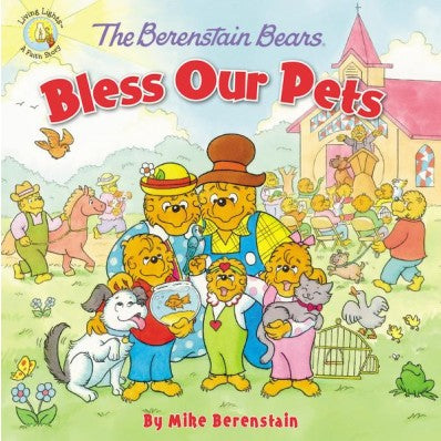 BERENSTAIN BEARS: Bless Our Pets