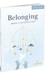 BELONGING Baptism in the Family of God