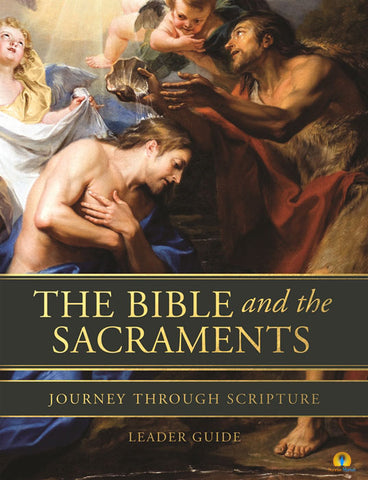 BIBLE AND SACRAMENTS Leaders Guide