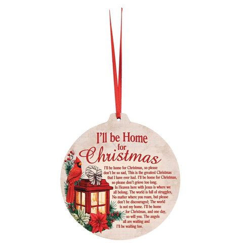 ORNAMENT ILL BE HOME FOR CHRISTMAS