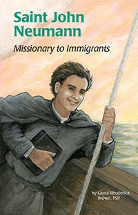 #36 Saint John Neumann: Missionary to Immigrants