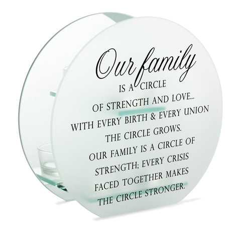 7" OUR FAMILY IS A CIRCLE OF STRENGTH GLASS TEALIGHT HOLDER