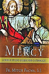 MERCY: A Bible Study Guide for Catholics