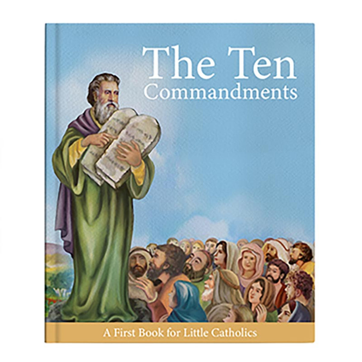 Little Catholics Series - The Ten Commandments Book - Hardcover ...