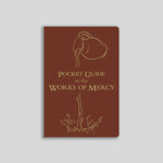 Pocket Guide to the Works of Mercy