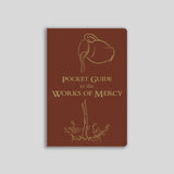 Pocket Guide to the Works of Mercy