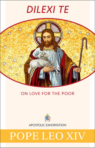 Dilexi Te - On Love for the Poor