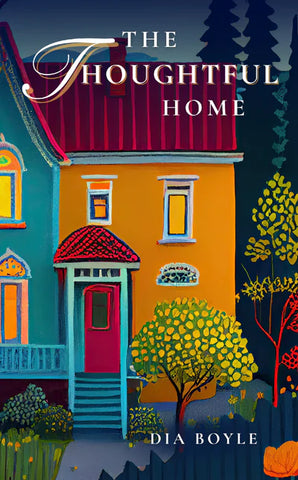 THE THOUGHTFUL HOME