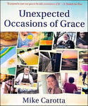 UNEXPECTED OCCASIONS OF GRACE