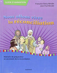 NOUS ALLONS VIVRE LA RECONCILIATION GUIDE