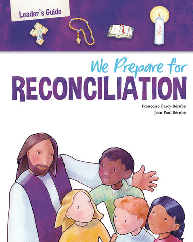 We Prepare for Reconciliation: Leader's Guide