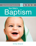 YOUR BABY'S BAPTISM: Parent Guide