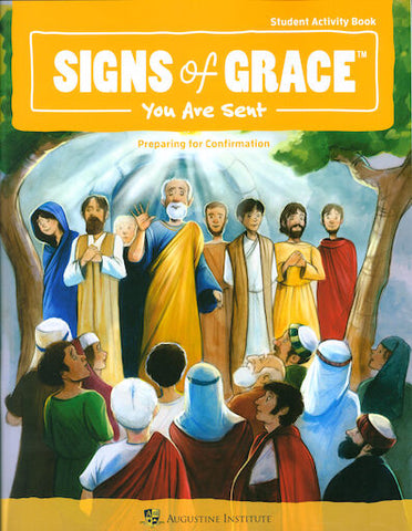 YOU ARE SENT- SIGNS OF GRACE- CONFIRMATION