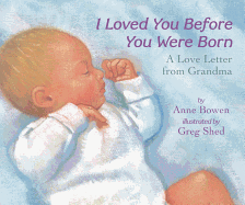 BOARD BOOK I LOVED YOU BEFORE YOU WERE