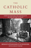 CATHOLIC MASS : STEPS TO RESTORE CE