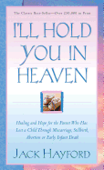 ILL HOLD YOU IN HEAVEN