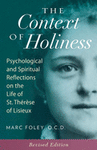 The Context of Holiness: Psychological and Spiritual Reflections on the Life of St. Thérèse of Lisieux (Revised)
