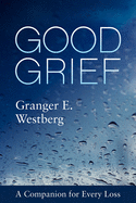 GOOD GRIEF Companion for Every Loss