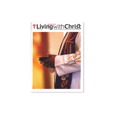 LIVING WITH CHRIST MONTHLY MISSAL-MARCH