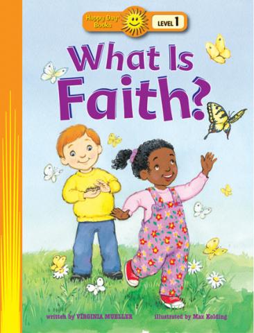 Level 1 - What is Faith?