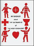 My Booklet About the Sacrament of the Holy Eucharist