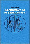 About the Sacrament of Reconciliation