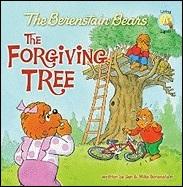 BERENSTAIN BEARS: Forgiving Tree