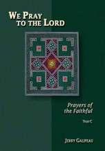 We Pray to the Lord: Prayers of the Faithful, Year C