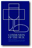 Communion of the Sick - Ritual and Pastoral Notes for Lay Ministers