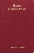 Shorter Christian Prayer - Large Print