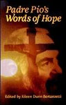 Padre Pio's Words of Hope