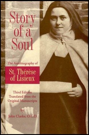 Story of a Soul: The Autobiography of Saint Therese of Lisieux