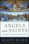 Angels and Saints: A Biblical Guide to Friendship with God's Holy Ones