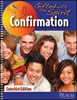 Confirmation: Gifted With the Spirit: Catechist Edition