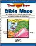 Then and Now Bible Maps: Compare Bible Times with Modern Day