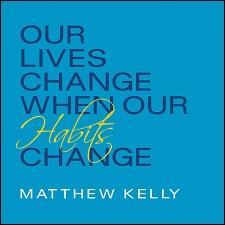 AUDIO BOOK - OUR LIVES CHANGE WHEN OUR HABITS CHANGE (CD)