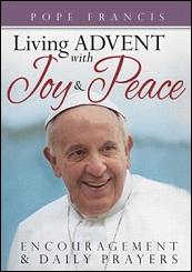 ADVENT POPE FRANCIS Living Advent With Joy And Peace