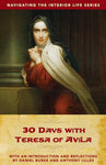 30 Days with Teresa of Avila
