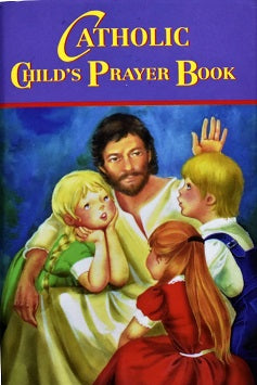 CATHOLIC CHILD'S PRAYER BOOK