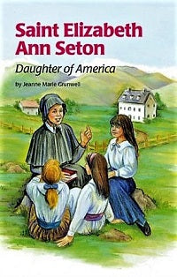 ENCOUNTER the SAINTS #03 St Elizabeth Ann Seton: Daughter of America