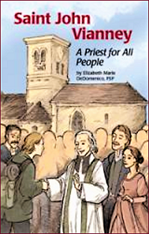 ENCOUNTER the SAINTS #11 Saint John Vianney: A Priest for All People