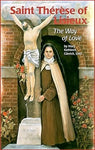 ENCOUNTER the SAINTS #16 Saint Therese of Lisieux: The Way of Love