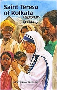 ENCOUNTER the SAINTS #17 Saint Teresa of Kolkata: Missionary of Charity