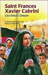 ENCOUNTER the SAINTS #20 Saint Frances Xavier Cabrini: Cecchina's Dream