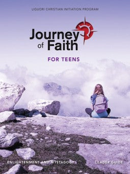 #03/#04 Journey of Faith for Teens - Enlightenment and Mystagogy LEADER'S GUIDE