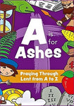 LENT A Is For Ashes