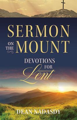 Sermon On The Mount: Devotions For Lent